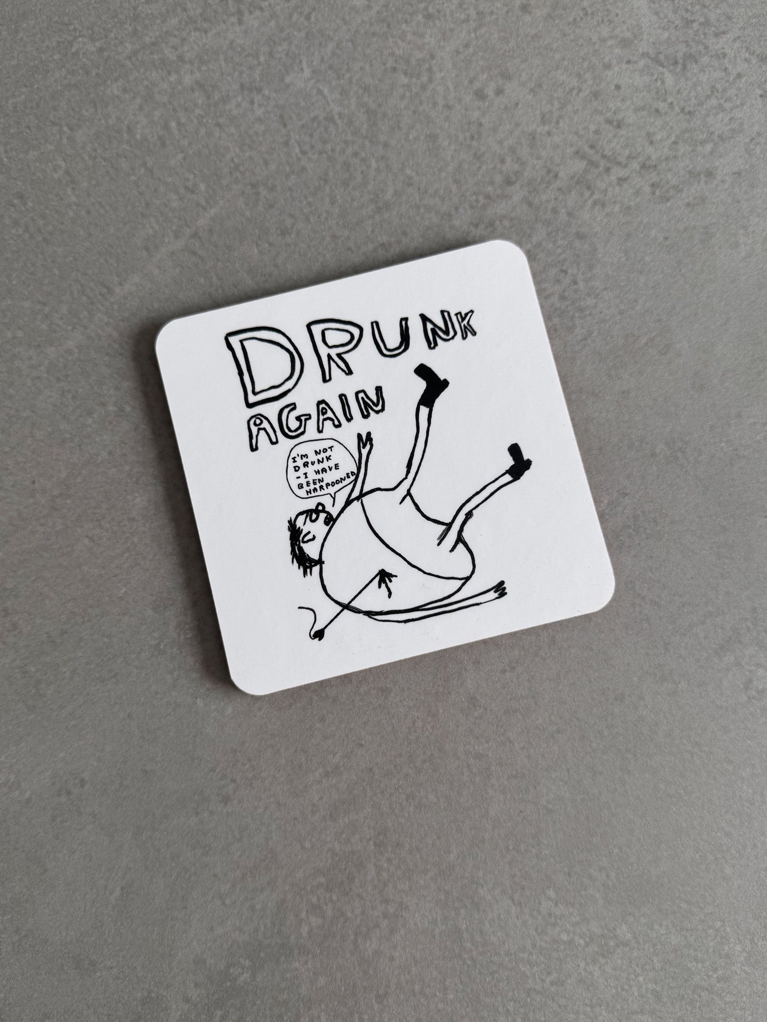 Drunk Again Coaster