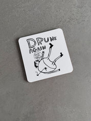 Drunk Again Coaster