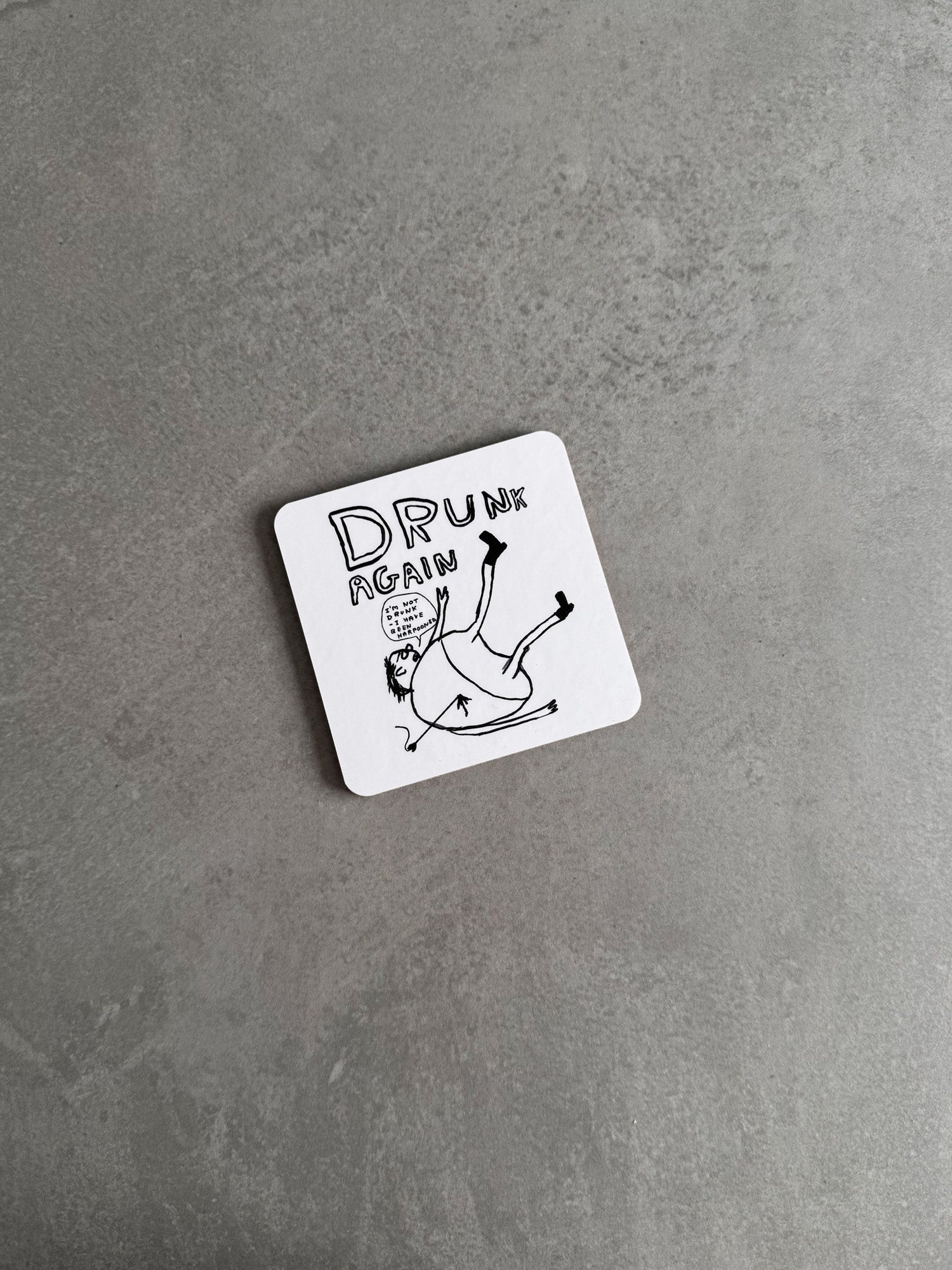 Drunk Again Coaster
