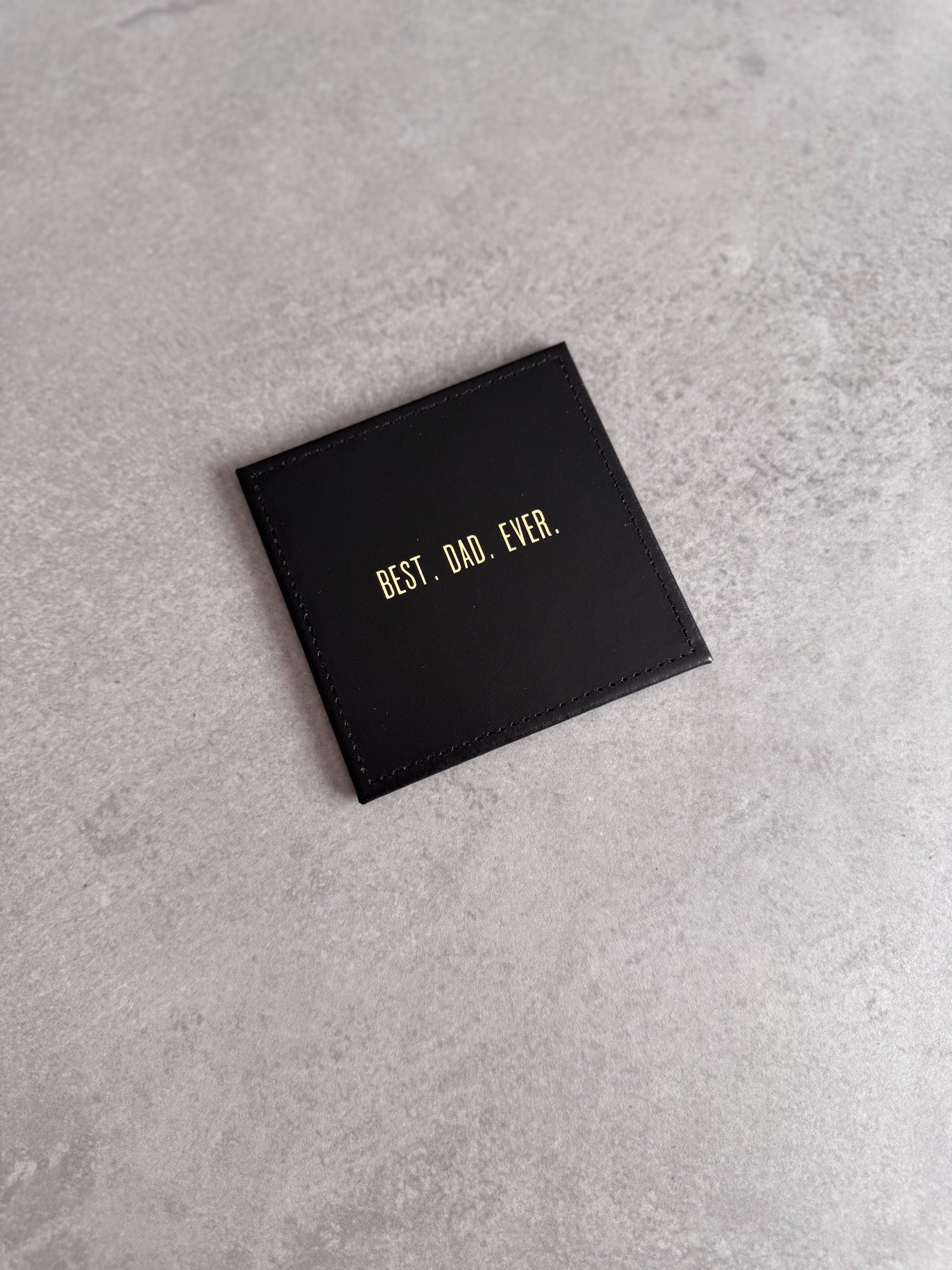 Best Dad Ever Coaster